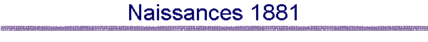 Naissances 1881